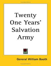 Cover of: Twenty One Years' Salvation Army by William Booth