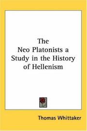Cover of: The Neo Platonists a Study in the History of Hellenism