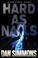 Cover of: Hard as nails