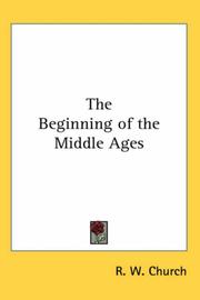 The beginning of the middle ages by Richard William Church