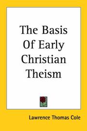 Cover of: The Basis of Early Christian Theism by Lawrence Thomas Cole