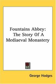 Cover of: Fountains Abbey: The Story Of A Mediaeval Monastery