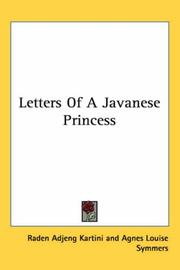 Cover of: Letters Of A Javanese Princess by Raden Adjeng Kartini