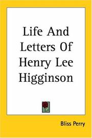 Cover of: Life And Letters of Henry Lee Higginson