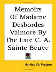 Cover of: Memoirs of Madame Desbordes Valmore by the Late C. A. Sainte Beuve