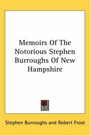 Cover of: Memoirs Of The Notorious Stephen Burroughs Of New Hampshire