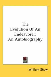 Cover of: The Evolution of an Endeavorer by William Shaw