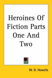 Cover of: Heroines of Fiction by William Dean Howells