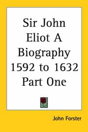 Cover of: Sir John Eliot A Biography 1592 to 1632 Part One