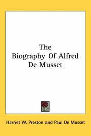 Cover of: The Biography of Alfred De Musset