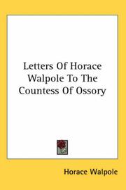 Cover of: Letters of Horace Walpole to the Countess of Ossory by Horace Walpole