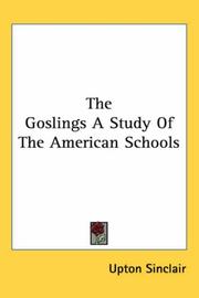 Cover of: The Goslings A Study Of The American Schools