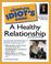 Cover of: The Complete Idiot's Guide(R) to a Healthy Relationship (2nd Edition)