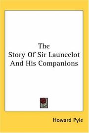 Cover of: The Story Of Sir Launcelot And His Companions by Howard Pyle