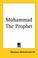 Cover of: Muhammad the Prophet