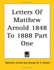 Cover of: Letters Of Matthew Arnold 1848 To 1888 Part One