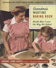 Cover of: Grandma's Wartime Baking Book by Joanne Lamb Hayes