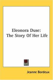 Cover of: Eleonora Duse: The Story of Her Life