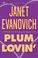 Cover of: Plum Lovin' (A Stephanie Plum Novel)