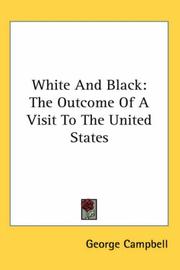 Cover of: White And Black: The Outcome Of A Visit To The United States