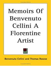 Cover of: Memoirs of Benvenuto Cellini | Benvenuto Cellini