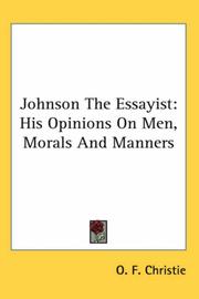 Cover of: Johnson the Essayist: His Opinions on Men, Morals and Manners