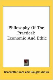 Cover of: Philosophy of the Practical by Benedetto Croce