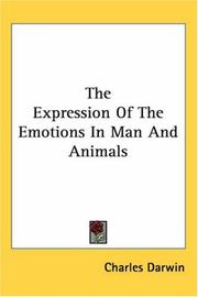 Cover of: The Expression of the Emotions in Man And Animals | Charles Darwin