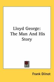 Cover of: Lloyd George: The Man And His Story