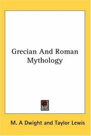 Cover of: Grecian and Roman Mythology | M. a Dwight