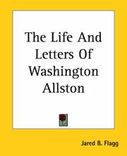 Cover of: The Life And Letters of Washington Allston by Jared B. Flagg