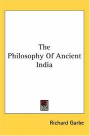 Cover of: The Philosophy of Ancient India by Richard Garbe