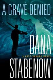 Cover of: A grave denied by Dana Stabenow