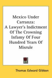 Cover of: Mexico Under Carranza by Thomas Edward Gibbon