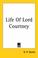 Cover of: Life Of Lord Courtney