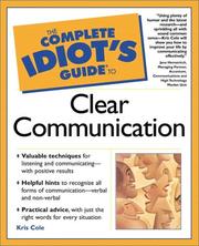 Cover of: The Complete Idiot's Guide(R) to Clear Communication by Kris Cole, Kris Cole