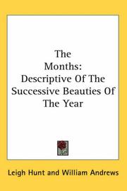 Cover of: The Months by Leigh Hunt, Leigh Hunt