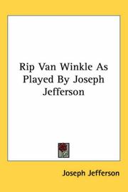 Cover of: Rip Van Winkle As Played by Joseph Jefferson by Joseph Jefferson