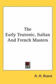 Cover of: The Early Teutonic, Italian and French Masters