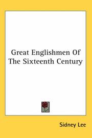 Cover of: Great Englishmen Of The Sixteenth Century by Sir Sidney Lee, Sir Sidney Lee
