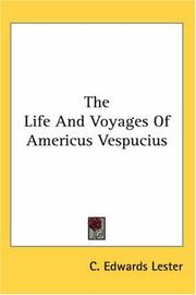The life and voyages of Americus Vespucius by C. Edwards Lester
