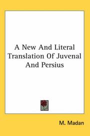 Cover of: A New And Literal Translation of Juvenal And Persius | M. Madan