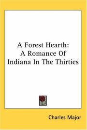 Cover of: A Forest Hearth by Charles Major