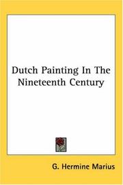 Dutch Painting In The Nineteenth Century by G. Hermine Marius