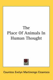 Cover of: The Place of Animals in Human Thought by Evelyn Lilian Hazeldine Carrington, contessa Martinengo-Cesaresco