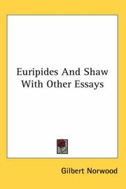 Cover of: Euripides and Shaw With Other Essays by Gilbert Norwood