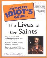 Cover of: The complete idiot's guide to the lives of the saints by Paul L. Williams