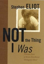 Not the Thing I Was by Stephen Eliot