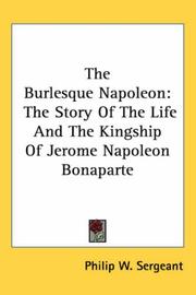 Cover of: The Burlesque Napoleon by Philip W. Sergeant