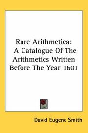 Cover of: Rare Arithmetica: A Catalogue of the Arithmetics Written Before the Year 1601
